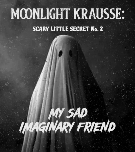 Scary Little Secrets by Moonlight Krausse Secret No. 2 (eBook) - Click Image to Close