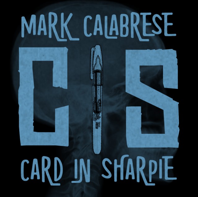 C.I.S. (Card in Sharpie) by Mark Calabrese - Click Image to Close