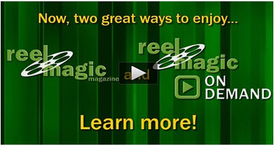 Reel Magic Magazine on demand 1-31 - Click Image to Close