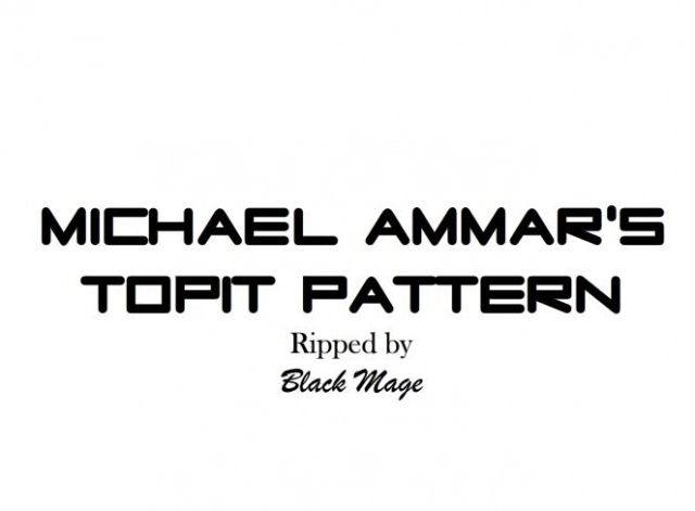 Michael Ammar's Topit Pattern - Complete Comprehensive Guide - Click Image to Close
