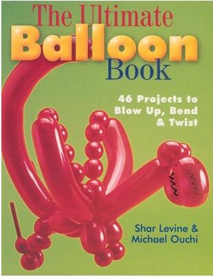 The Ultimate Balloon Book - Click Image to Close