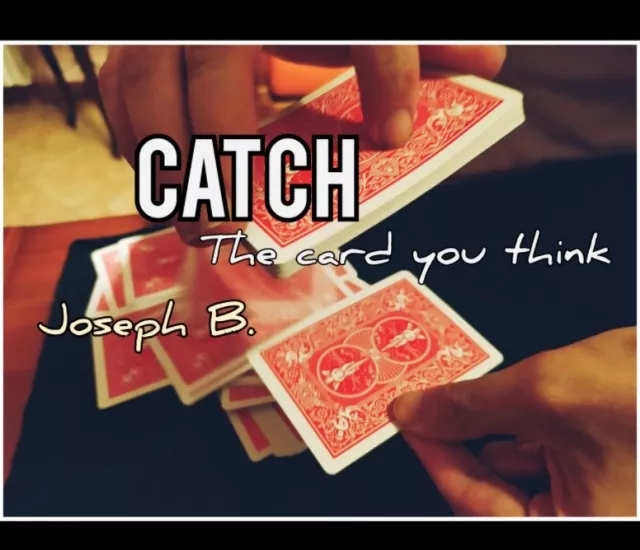CATCH ( I catch the card you think )by Joseph B. - Click Image to Close