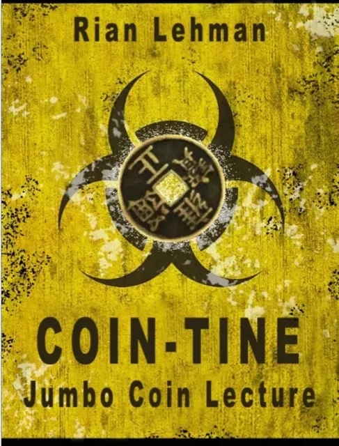 Coin-tine : Jumbo Coin Lecture by Rian Lehman - Click Image to Close
