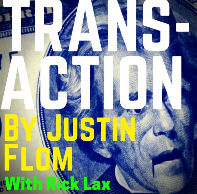 Transaction By Justin Flom with Rick Lax - Click Image to Close