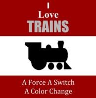 I Love Trains By Joshua Burch (Instant Download) - Click Image to Close