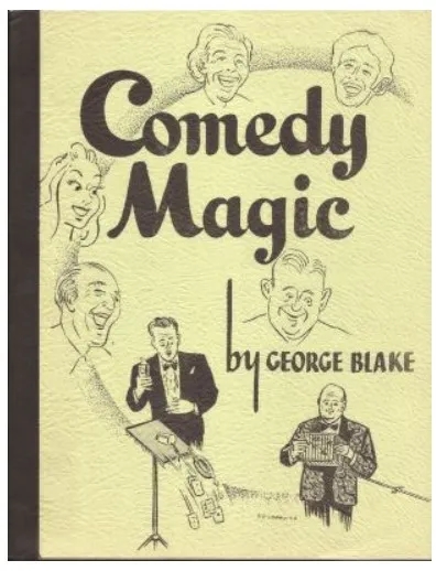 Comedy Magic By George Blake - Click Image to Close