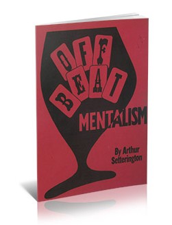 Off-beat Mentalism by Arthur Setterington PDF - Click Image to Close