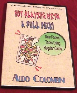 Aldo Colombini - Not Playing With a Full Deck - Click Image to Close