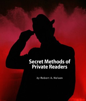 Secret Methods of Private Readers - Robert A. Nelson - Click Image to Close