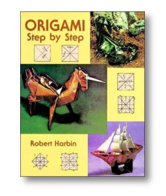 Origami Step by Step by Robert Harbin, Harbin - Click Image to Close
