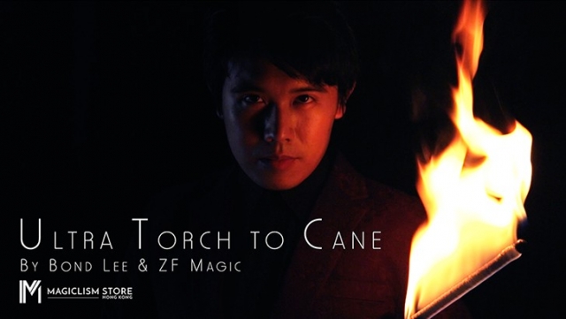 Ultra Torch to Cane (A.I.S.) by Bond Lee & ZF Magic - Click Image to Close