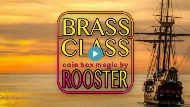 Brass Class by Rooster (coin box magic) - Click Image to Close