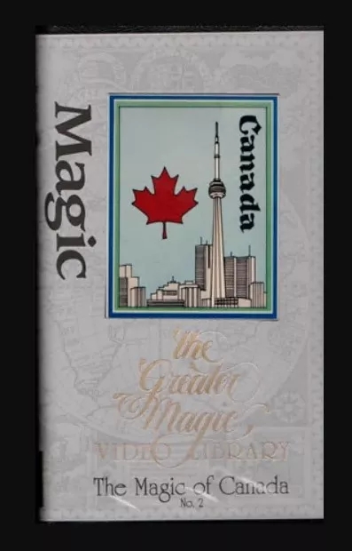 THE GREATER MAGIC VIDEO LIBRARY 51 - MAGIC OF CANADA.2 - Click Image to Close