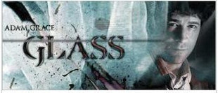 Adam Grace - Glass - Click Image to Close
