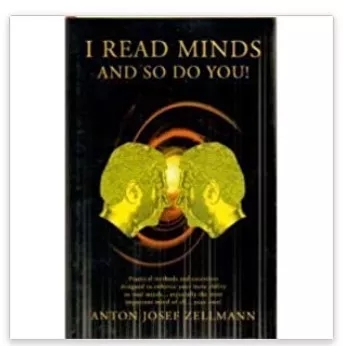 I Read Minds and So Do You by Anton Josef Zellman - Click Image to Close