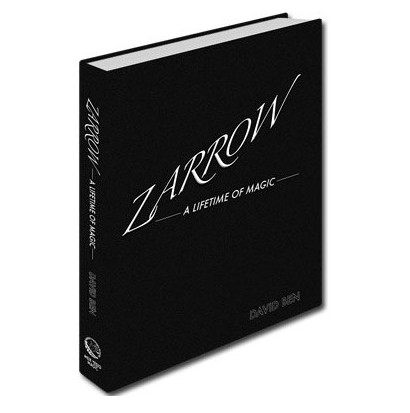 Zarrow: A Lifetime of Magic by David Ben - Click Image to Close