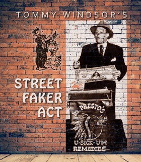 Street Faker Act By Tommy Windsor - Click Image to Close