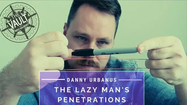 The Vault - Lazy Man's Penetrations by Danny Urbanus - Click Image to Close