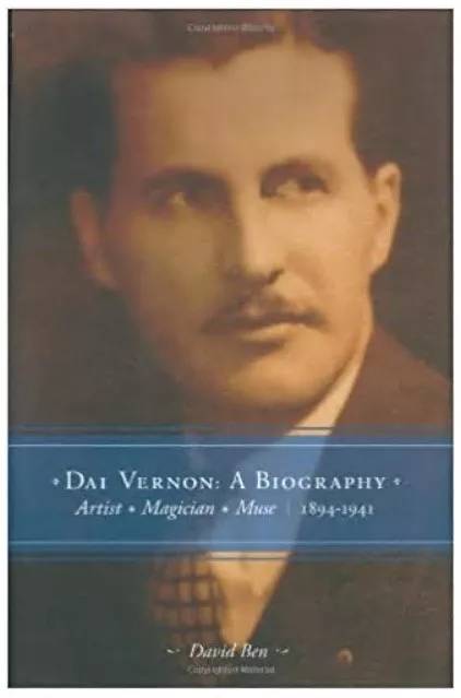 David Ben - Dai Vernon - A Biography--Artist - Magician - Muse - Click Image to Close