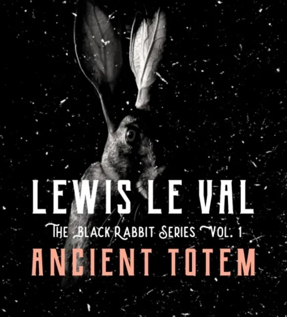 Lewis Le Val's Black Rabbit Vol. 1: Ancient Totem (VIDEO DOWNLOA - Click Image to Close