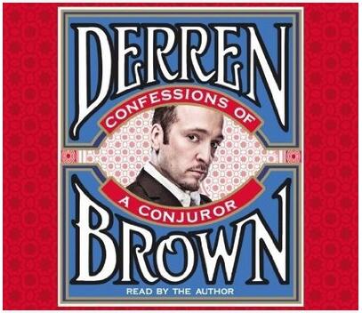 Derren Brown - Confessions of a Conjuror - Click Image to Close
