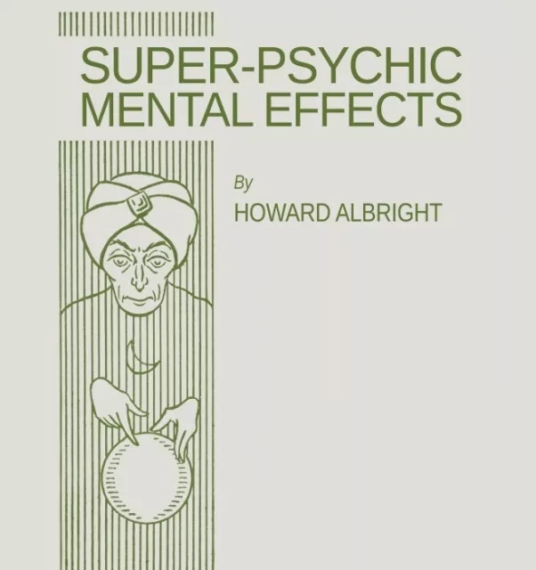 Super-Psychic Mental Effects By Howard Albright - Click Image to Close