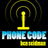 Ben Seidman - Phone Code - Click Image to Close