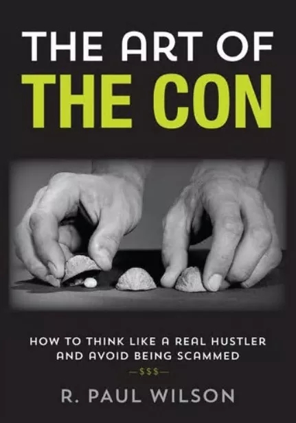R. Paul Wilson - The Art of the Con By R. Paul Wilson - Click Image to Close