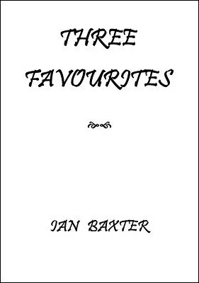 Three Favourites by Ian Baxter - Click Image to Close