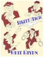 Street Magic By Pop Haydn - Click Image to Close
