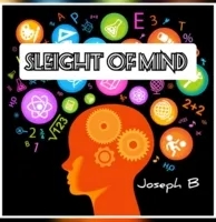 Sleight of mind by Joseph B - Click Image to Close