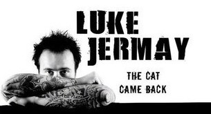 Luke Jermay - the Cat Came Back - Click Image to Close