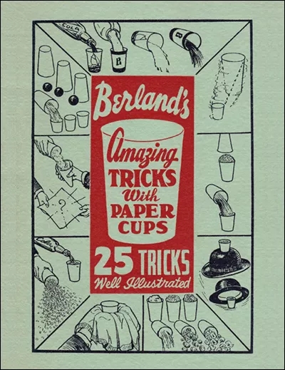 25 Amazing Tricks with Paper Cups - Sam Berland - Click Image to Close