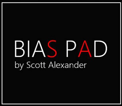 Bias Pad by Scott Alexander - Click Image to Close
