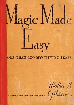 Magic Made Easy by Walter Gibson - Click Image to Close