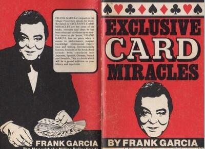 Frank Garcia - Exclusive Card Miracles - Click Image to Close
