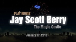 Jay Scott Berry Magic Castle Lecture - Click Image to Close