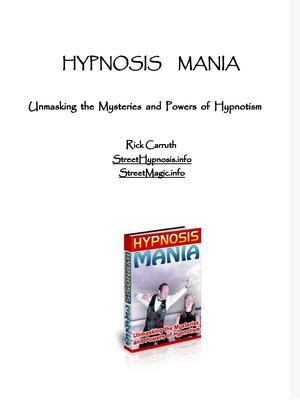 HYPNOSIS MANIA - Unmasking the Mysteries and Powers of Hypno - Click Image to Close