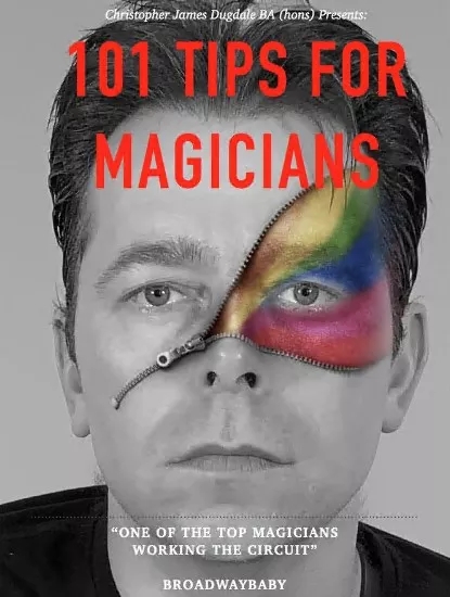 Chris Dugdale - 101 Tips For Magicians By Chris Dugdale - Click Image to Close