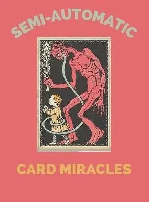 Semi-Automatic Card Miracles by Maximiliano Yedid - Click Image to Close