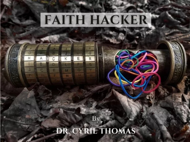 Faith Hacker by Dr. Cyril Thomas - Click Image to Close