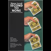 Simon Lovell's Second to None: The Art of Second Dealing by Meir
