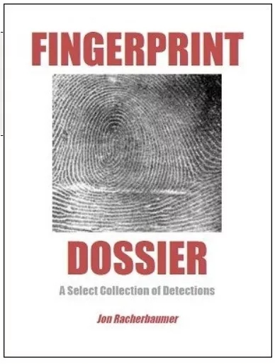 Fingerprint Dossier by Jon Racherbaumer - Click Image to Close