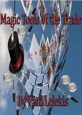 Magic Tools of the Trade by Paul A. Lelekis (videos + PDF) - Click Image to Close