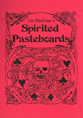 Leo Boudreau - Spirited Pasteboards - Click Image to Close