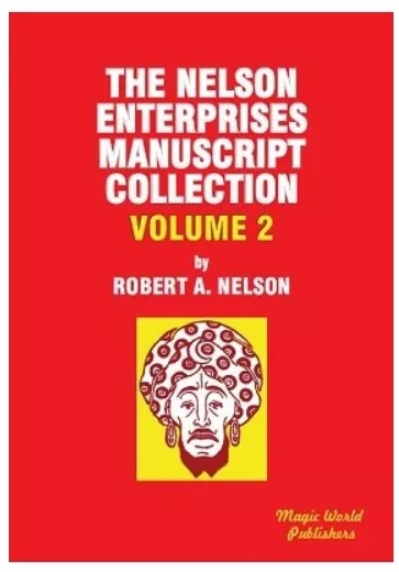Nelson Enterprises Manuscript Collection 2 by Robert A. Nelson - Click Image to Close