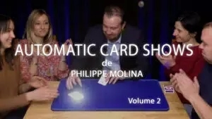 Automatic Card Shows – Volume 2 de Philippe MOLINA | Bon Plan VM - Click Image to Close