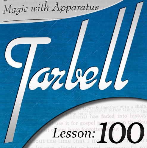 Tarbell 100: Magic with Apparatus - Click Image to Close