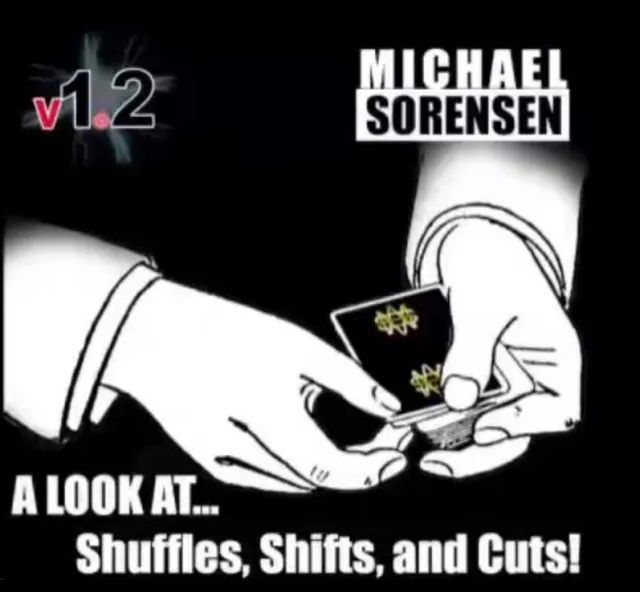 Shuffles, Shifts and Cuts by Mike Sorensen - Click Image to Close