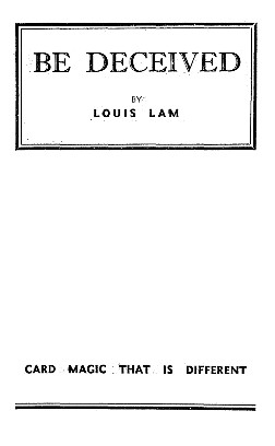 Be Deceived By Louis Lam - Click Image to Close